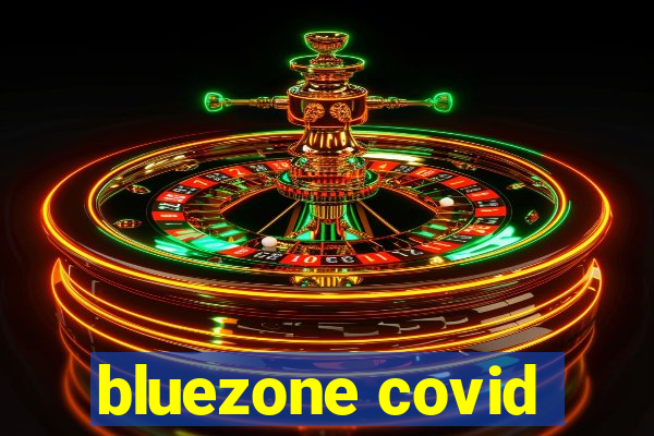 bluezone covid