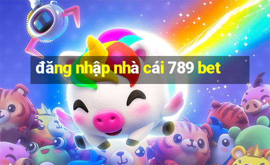 đăng nhập nhà cái 789 bet