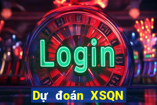 Dự đoán XSQN ngày 2