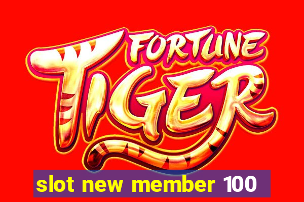 slot new member 100