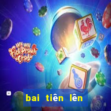 bai tiên lên miên nam