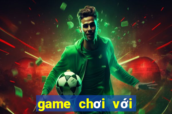 game chơi với người yêu