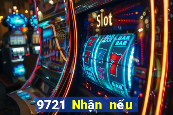 9721 Nhận nếu bạn thấy tốt