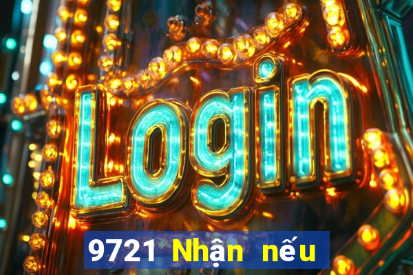 9721 Nhận nếu bạn thấy tốt