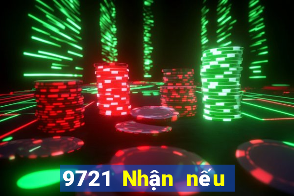 9721 Nhận nếu bạn thấy tốt