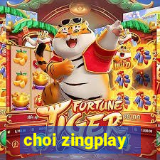 choi zingplay