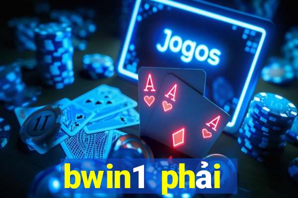 bwin1 phải thắng châu Á