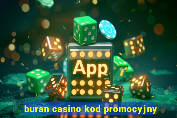 buran casino kod promocyjny