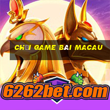 chơi game bài macau