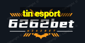 tin esport