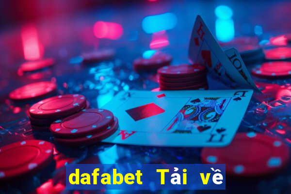 dafabet Tải về Đề xuất hoàn hảo