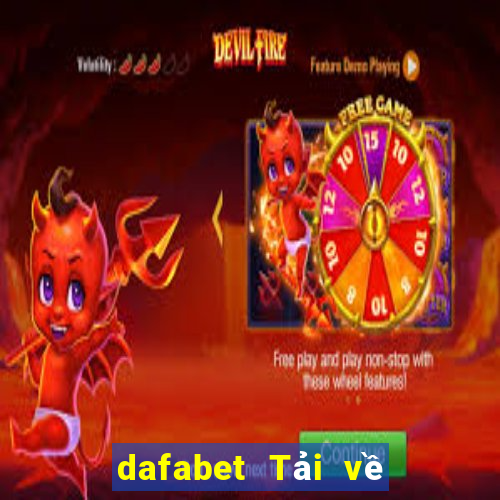 dafabet Tải về Đề xuất hoàn hảo