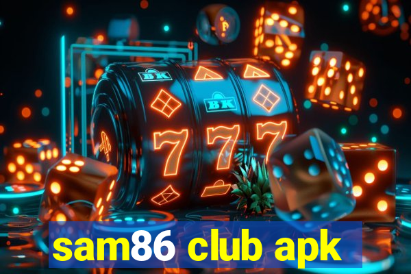 sam86 club apk