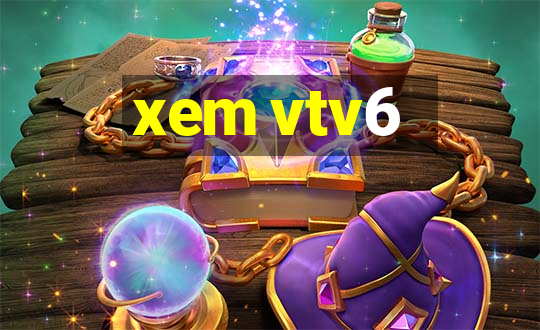 xem vtv6