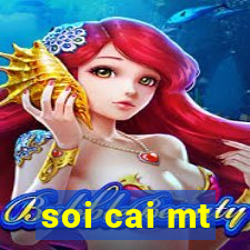 soi cai mt