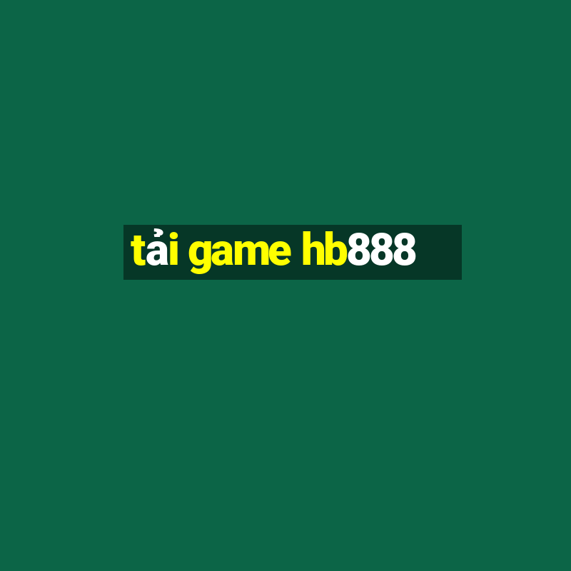 tải game hb888