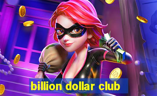 billion dollar club