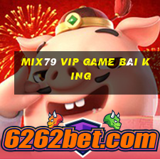 Mix79 Vip Game Bài King