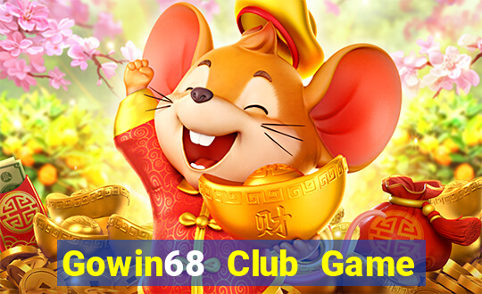 Gowin68 Club Game Bài Online