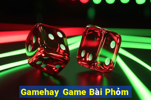 Gamehay Game Bài Phỏm