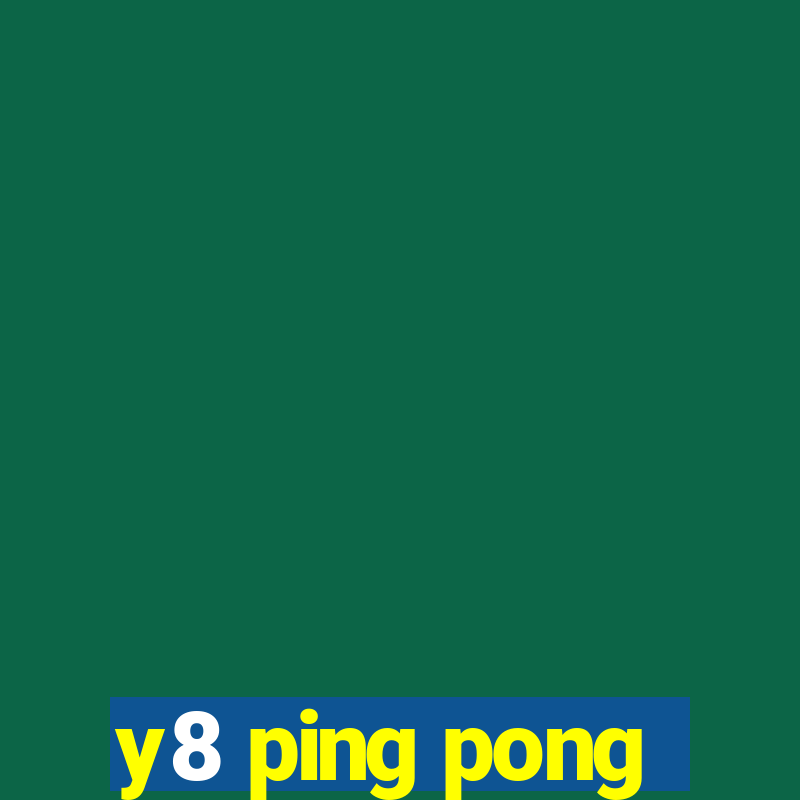 y8 ping pong