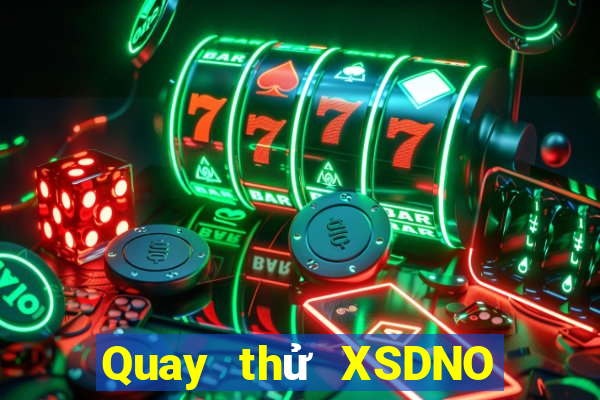 Quay thử XSDNO ngày 24