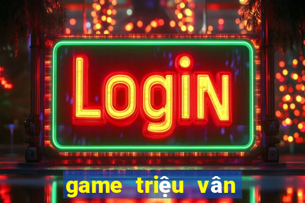 game triệu vân săn cá