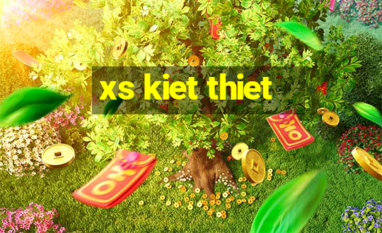 xs kiet thiet