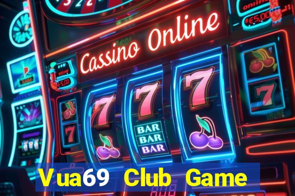 Vua69 Club Game Bài B52 Đổi Thưởng