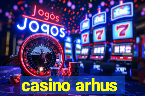 casino arhus