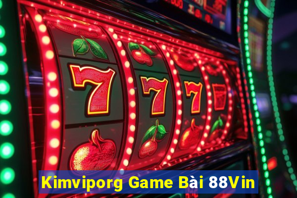 Kimviporg Game Bài 88Vin