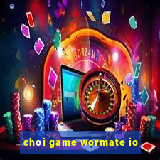 chơi game wormate io