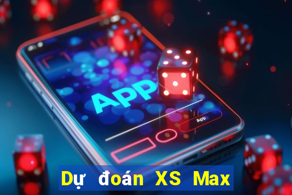 Dự đoán XS Max 3D ngày 21