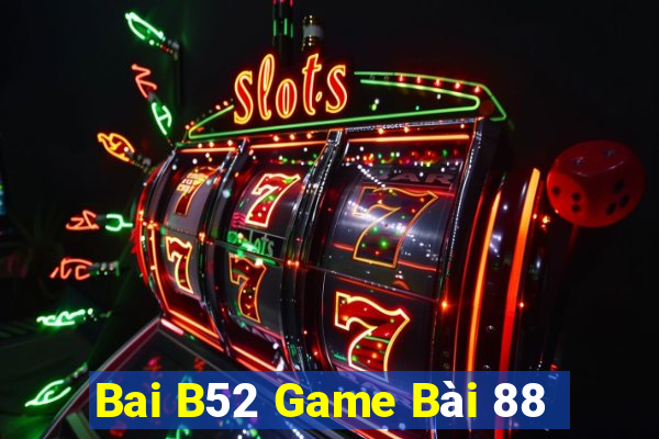 Bai B52 Game Bài 88