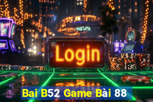 Bai B52 Game Bài 88