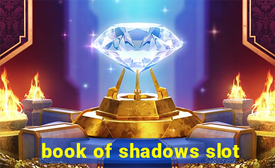 book of shadows slot