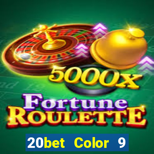 20bet Color 9 phiên bản tải về