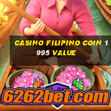 casino filipino coin 1995 value