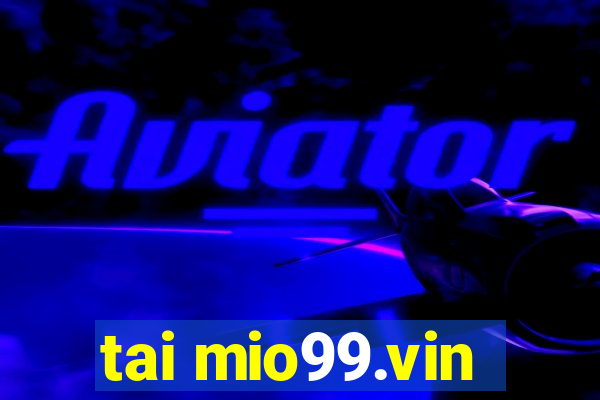 tai mio99.vin