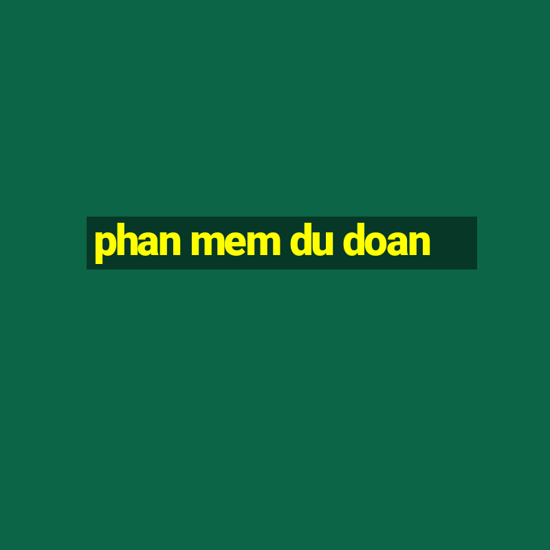 phan mem du doan