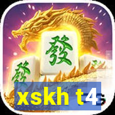 xskh t4