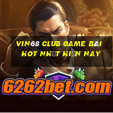 Vin68 Club Game Bài Hot Nhất Hiện Nay