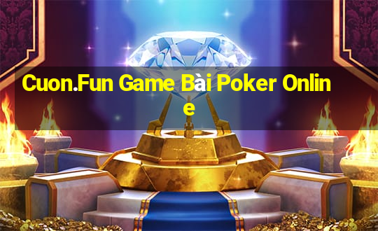 Cuon.Fun Game Bài Poker Online