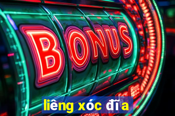 liêng xóc đĩa