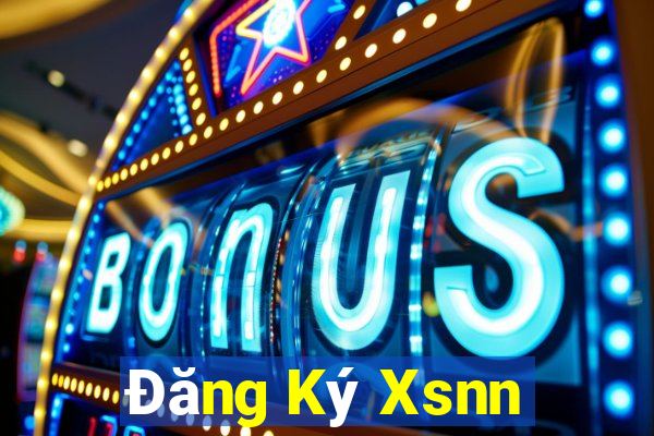 Đăng Ký Xsnn