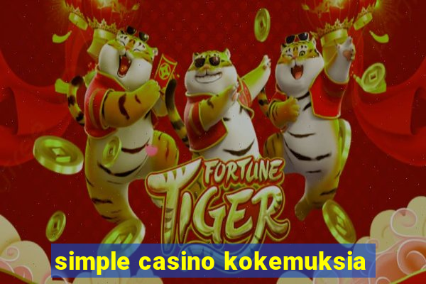 simple casino kokemuksia