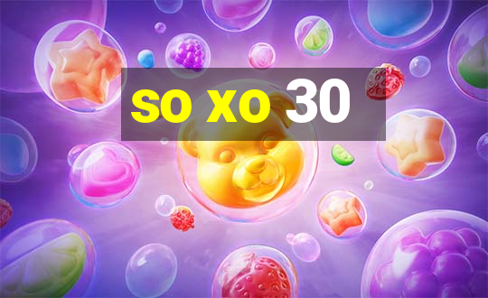 so xo 30