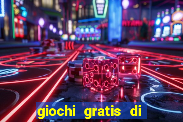 giochi gratis di slot machine