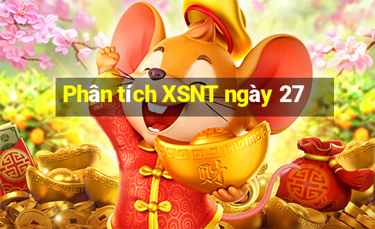 Phân tích XSNT ngày 27