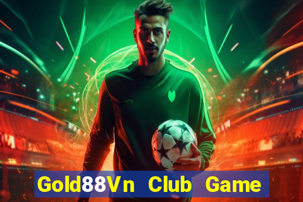 Gold88Vn Club Game Bài Vip